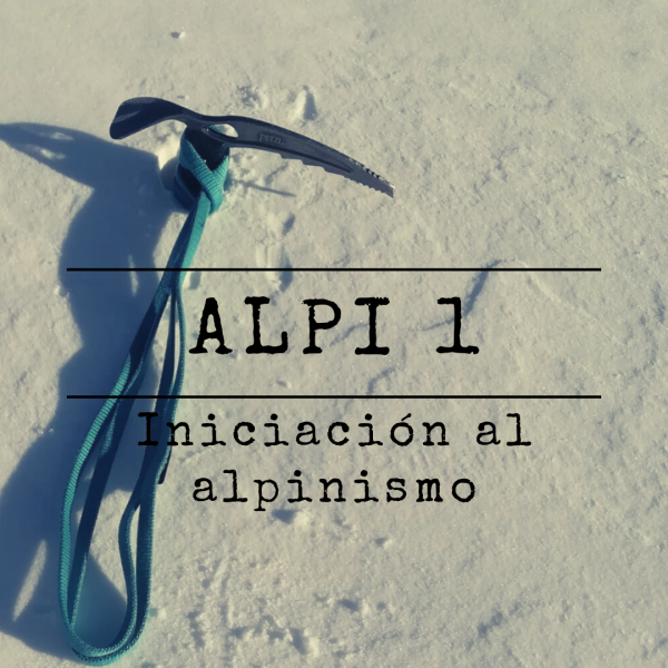Curso de iniciación al Alpinismo. (Alpi 1)