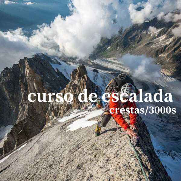 Curso de escalada en Crestas y 3000s