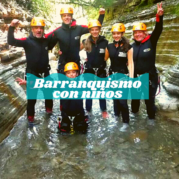 Barranquismo     para familias  con NIÑOS.