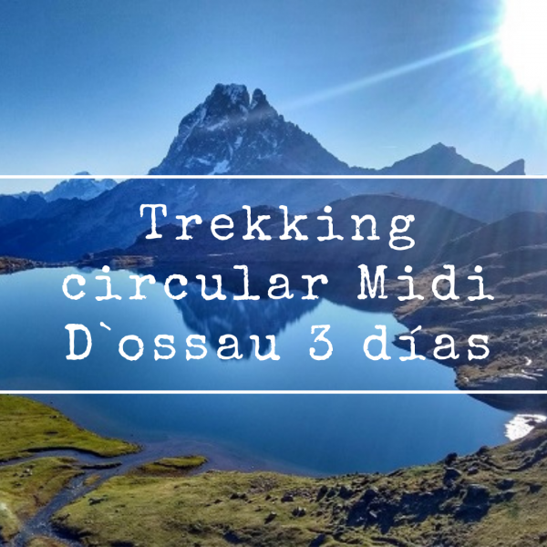 Trekking Circular al Midi d`Ossau 3 días